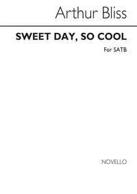 ARTHUR BLISS: SWEET DAY, SO COOL (HYMN) - SATB CHANT