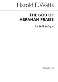 HAROLD A. WATTS: THE GOD OF ABRAHAM PRAISE SATB/ORGAN CHANT