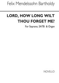 MENDELSSOHN: LORD, HOW LONG WILT THOU FORGET ME? (COMPLETE VERSION) CHANT