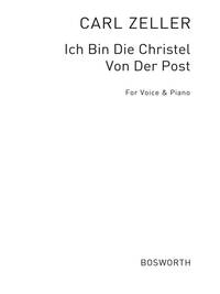 CARL ZELLER: ICH BIN DIE CHRISTEL VON DER POST (VOICE/PIANO) PIANO, VOIX, GUITARE