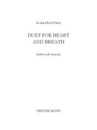 RICHARD REED PARRY: DUET FOR HEART AND BREATH (TREBLE CLEF VERSION)