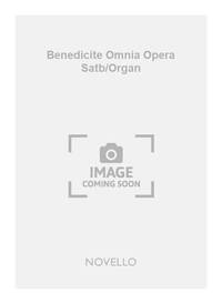GEOFFREY SHAW: BENEDICITE, OMNIA OPERA SATB/ORGAN CHANT