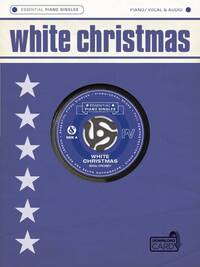 ESSENTIAL PIANO SINGLES: BING CROSBY - WHITE CHRISTMAS (SINGLE SHEET/AUDIO DOWNLOAD) PIANO, VOIX, GU