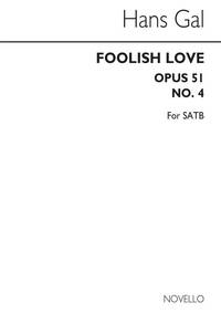HANS GAL: A FOOLISH LOVE OP.51 NO.4 CHANT