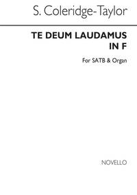 SAMUEL COLERIDGE-TAYLOR: TE DEUM LAUDAMUS IN F SATB/ORGAN CHANT