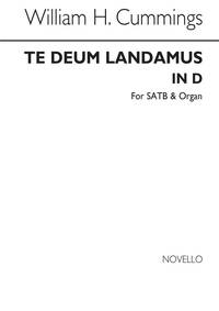 WILLIAM H. CUMMINGS: TE DEUM LAUDAMUS IN D SATB/ORGAN CHANT