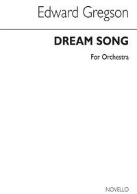 EDWARD GREGSON: DREAM SONG (SCORE)