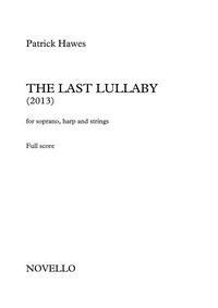 PATRICK HAWES: THE LAST LULLABY (FULL SCORE)