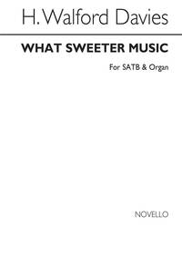 WALFORD DAVIES: WHAT SWEETER MUSIC CHANT