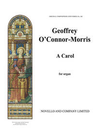 G. O'CONNOR-MORRIS: CAROL FOR ORGAN OP.44/2