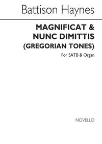 BATTISON HAYNES: MAGNIFICAT AND NUNC DIMITTIS (GREGORIAN TONES) SATB/ORGAN CHANT
