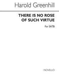 GREENHILL, H THERE IS NO ROSE OF SUCH VIRTUE SATB/PF (FOR REHEARSAL) CHANT