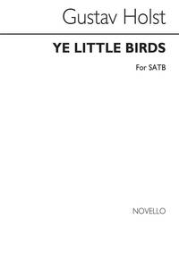 GUSTAV HOLST: YE LITTLE BIRDS CHANT