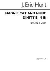 J. ERIC HUNT: MAGNIFICAT AND NUNC DIMITTIS IN E FLAT SATB/ORGAN CHANT