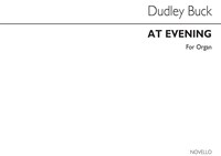 DUDLEY BUCK: AT EVENING- IDYLLE OP.52