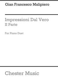 GIAN FRANCESCO MALIPIERO: IMPRESSIONI DAL VERO - IIA PARTE (PIANO DUET)