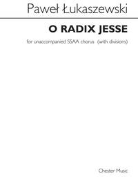 PAWE UKASZEWSKI: O RADIX JESSE (SSAA)