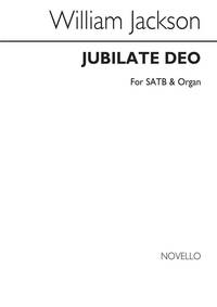 WILLIAM JACKSON: JUBILATE DEO SATB/ORGAN CHANT
