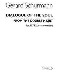 GERARD SCHURMANN: DIALOGUE OF THE SOUL CHANT