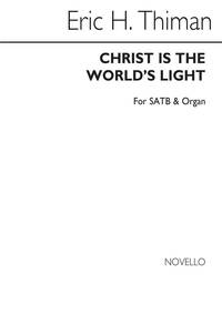 THIMAN, ERIC CHRIST IS THE WORLD'S LIGHT SATB CHANT