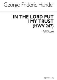 G.F. HANDEL: IN THE LORD PUT I MY TRUST HWV 247 (FULL SCORE) CHANT