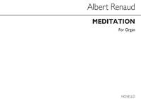ALBERT RENAUD: MEDITATION (NICOU-CHORON) - ORGAN