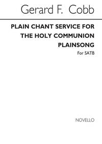 GERARD FRANCOIS COBB: PLAIN CHANT FOR THE HOLY COMMUNION  PLAINSONG/SATB CHANT