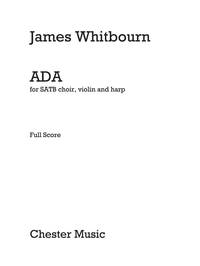 JAMES WHITBOURN: ADA (FULL SCORE/PARTS) CHANT
