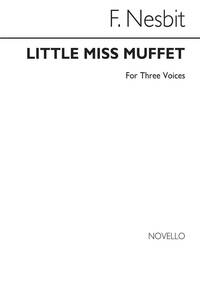 NESBIT, F LITTLE MISS MUFFET TRIO FOR VOICE