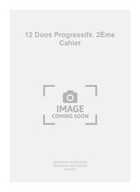 JEAN MAILLOT: 12 DUOS PROGRESSIFS. 2EME CAHIER