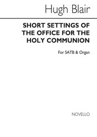 HUGH BLAIR: THE OFFICE FOR THE HOLY COMMUNION IN F SATB/ORGAN CHANT