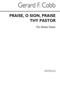 GERARD FRANCOIS COBB: PRAISE O SION PRAISE THY PASTOR