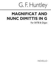 G.F. HUNTLEY: MAGNIFICAT AND NUNC DIMITTIS IN G SATB/ORGAN CHANT