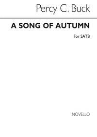 PERCY C. BUCK: A SONG OF AUTUMN CHANT
