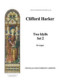 CLIFFORD HARKER: TWO IDYLLS (SET 2) ORGAN