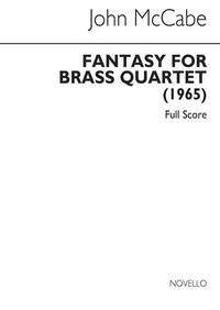 JOHN MCCABE: FANTASY FOR BRASS QUARTET OP.35 (FULL SCORE)