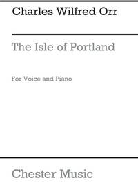 C.W. ORR: THE ISLE OF PORTLAND FOR HIGH VOICE AND PIANO