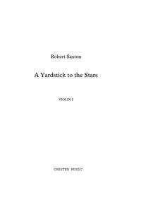 ROBERT SAXTON:  A YARDSTICK TO THE STARS (SCORE/PARTS)