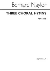 BERNARD NAYLOR: CREATOR SPIRIT (THREE CHORAL HYMNS) CHANT