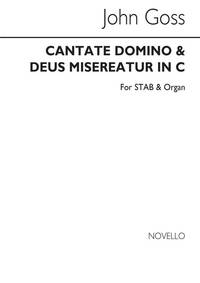 JOHN GOSS: CANTATE DOMINO AND DEUS MISEREATUR IN C SATB/ORGAN CHANT