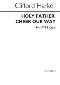 CLIFFORD HARKER: HOLY FATHER, CHEER OUR WAY CHANT