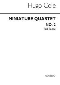 COLE: MINIATURE QUARTET NO.2 (SCORE)
