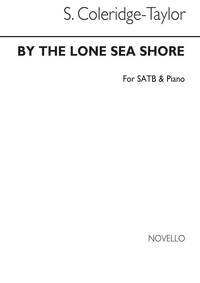 SAMUEL COLERIDGE-TAYLOR: BY THE LONE SEA SATB/PIANO CHANT