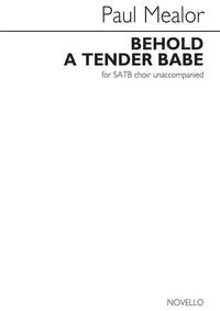 PAUL MEALOR: BEHOLD A TENDER BABE CHANT