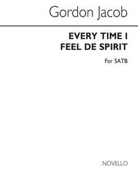 JACOB, G EV'RY TIME I FEEL DE SPIRIT SATB CHANT