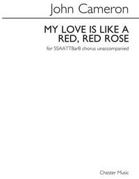 JOHN CAMERON: MY LOVE IS LIKE A RED, RED ROSE CHANT