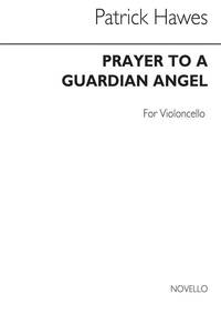 PATRICK HAWES: PRAYER TO A GUARDIAN ANGEL (CELLO PART)