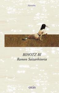 BIHOTZ BI - GERRAKO KRONIKAK