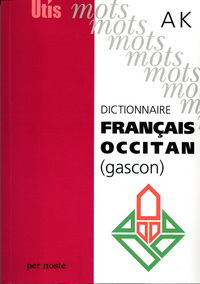 DICTIONNAIRE FRANÇAIS-OCCITAN (GASCON) AK