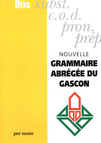 NOUVELLE GRAMMAIRE ABRÉGÉE DU GASCON